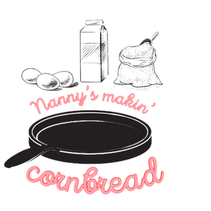 Nanny's Makin' Cornbread