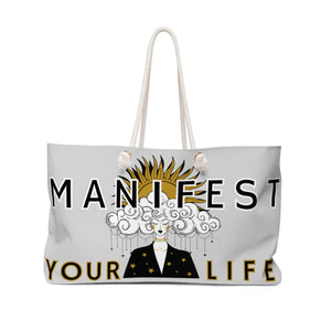 Manifest Your Life Weekender Bag