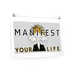 Manifest Your Life Premium Matte horizontal posters