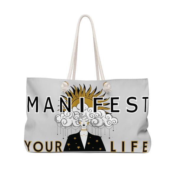 Manifest Your Life Weekender Bag