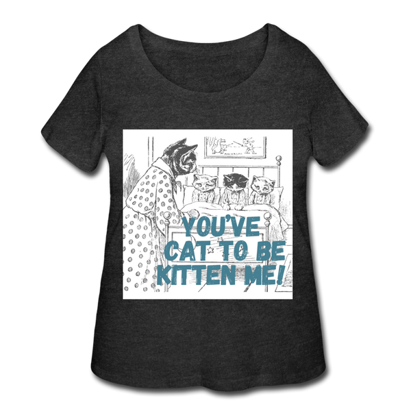 Kitten me Women’s Curvy T-Shirt - deep heather