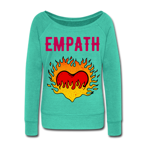 Empath heart Women's Wideneck Sweatshirt - teal