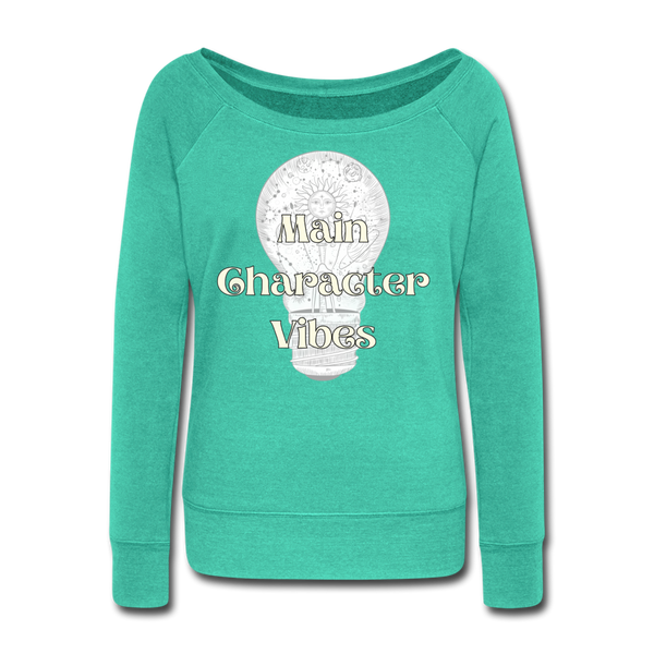 Main Character Women's Wideneck Sweatshirt - teal