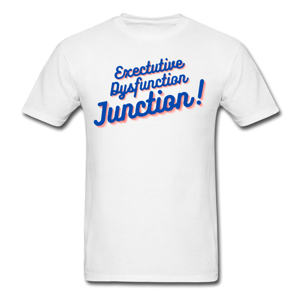 Executive Dysfunction Unisex Classic T-Shirt - white