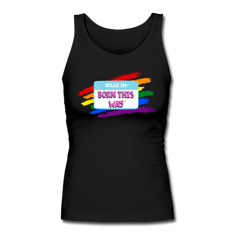 Born This Way Women's Longer Length Fitted Tank - black
