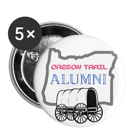 Oregon Trail Alumni Buttons large 2.2'' (5-pack) - white